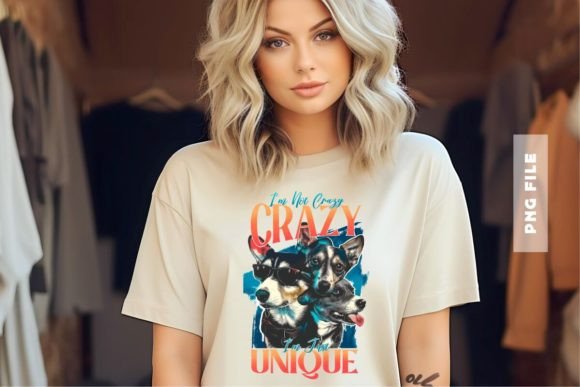 Download I'm Not Crazy I'm Just Unique Design - Unique design Collection